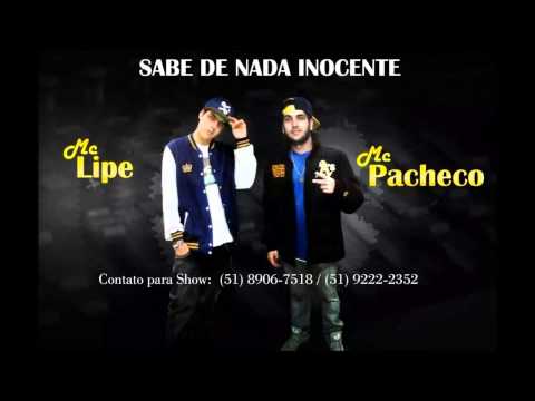 Mc's Lipe & Pacheco - Sabe de nada inocente