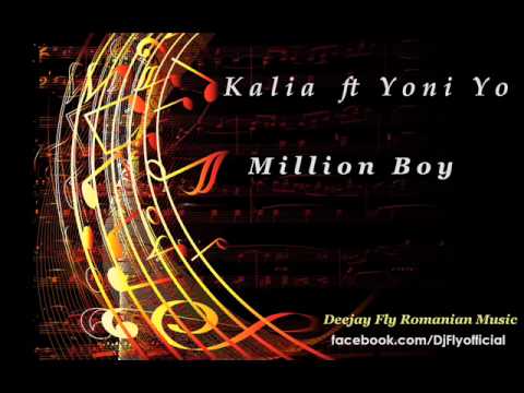Kalia ft Yoni Yo - Million Boy ( by Dj GreeciaRomania )