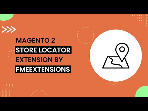 Magento 2 Store Locator Extension | Find Nearby Stores Easily | FMEextensions