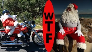 WTF - Santa Rides a Motorcycle - CHEEKY SANTA