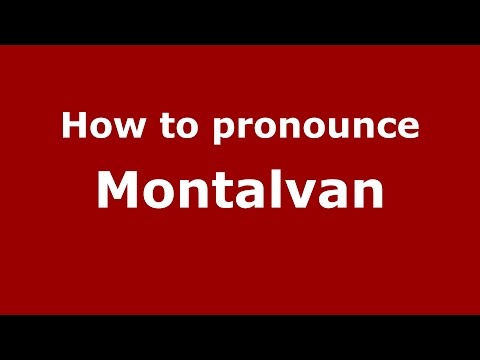 How to pronounce Montalvan (Brazilian Portuguese/Brazil)  - PronounceNames.com
