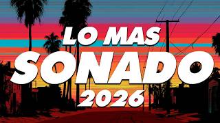 MIX REGGAETON 2026 - LO MAS NUEVO 2026 - LO MAS SONADO