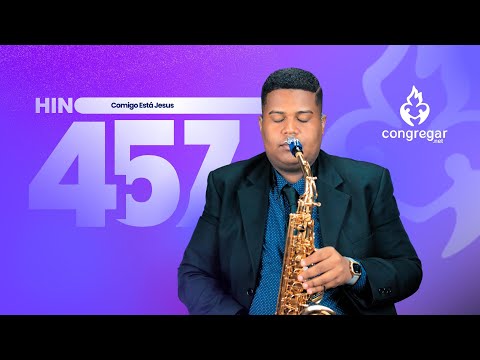 Hino 457 da CCB - Comigo Está Jesus - Sax Alto - CCB - Allan Oliveira - Hinário 5