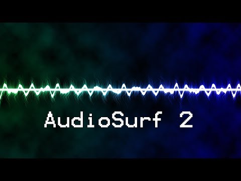 AudioSurf #06 ● Luxtreme - Interfere