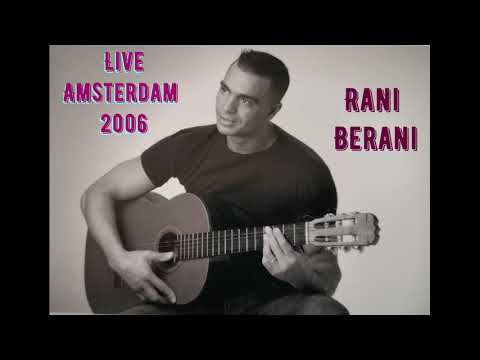 Rachid Kasmi - Rani Berani - Live Amsterdam 2006