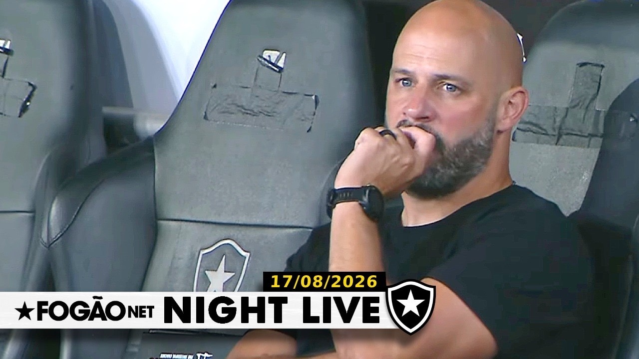 NIGHT LIVE | Botafogo ainda debate demissão de Franclim Carvalho