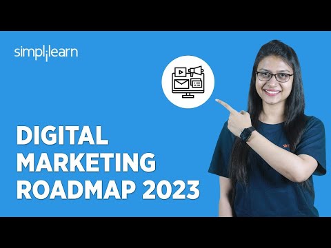 🔥 Digital Marketing Roadmap 2023 | Roadmap to Become a Digital Marketer in 2023 | Simplilearn