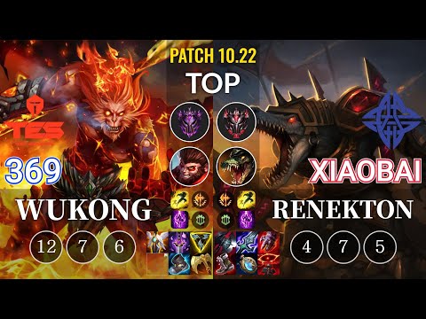 TES 369 Wukong vs ES Xiaobai Renekton Top - KR Patch 10.22