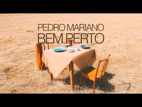 Pedro Mariano - Bem Perto (Clipe Oficial)