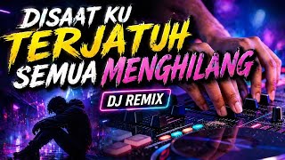 Download lagu DJ  DISAAT KU TERJATUH SEMUA MENGHILANG (ISTANA BINTANG) REMIX  mp3