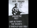 HIT SQUAD MCR - LINE OF MADNESS