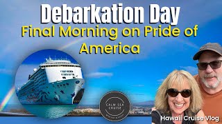 Debarkation Day on Pride of America 🌺 | Final Day of Our Hawaii Cruise Vlog | Norwegian Cruise Line