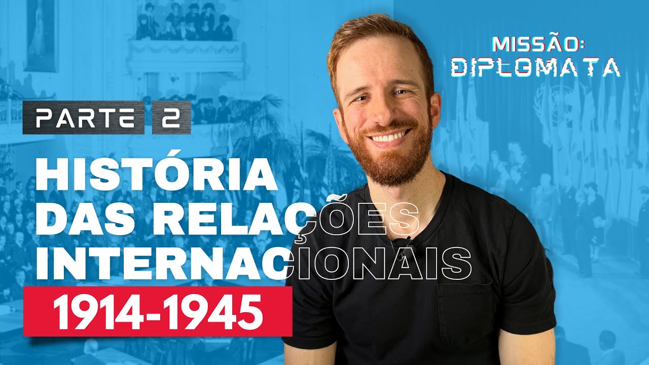 As duas Guerras Mundiais: História das relações internacionais - 1914 a 1945 [PARTE 2]
