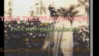 LIFE AND MINISTRY OF Pastor   Enoch Adejare Adeboye  G.O (RCCG)