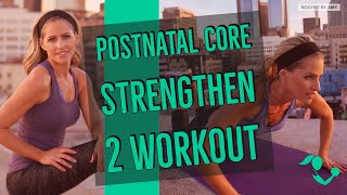 15 Minute Postnatal Core Strengthen 2 for Postpartum Abs, Diastasis Recti, and C-Section