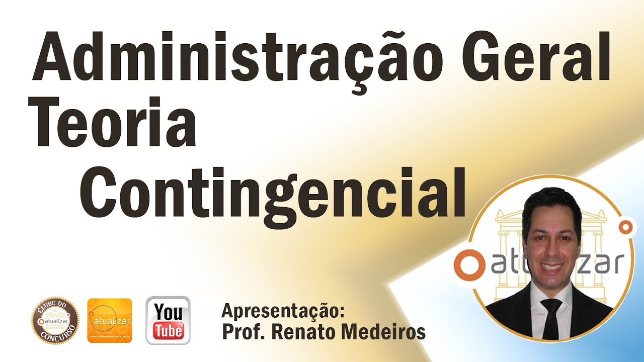 Administração - Teoria Contingencial