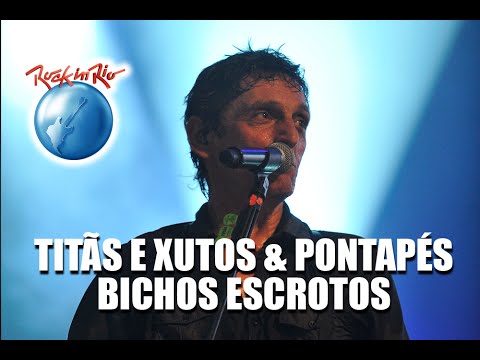 Titãs e Xutos & Pontapés - Bichos Escrotos (Ao Vivo no Rock in Rio)