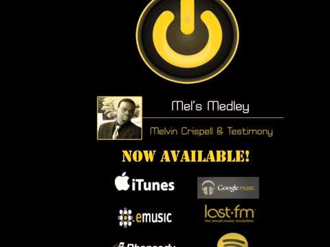 Mel's Medley (Sample) - Melvin Crispell & Testimony