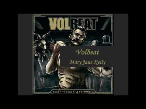 download lagu mp3 mp4 Mary Jane Kelly Volbeat Lyrics, download mp3 Mary Jane Kelly Volbeat Lyrics free downloadn, video klip Mary Jane Kelly Volbeat Lyrics