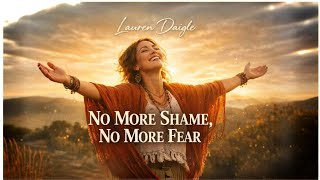 Download lagu No More Shame, No More Fear 🙏 | Powerful Christian Worship Song 2026 | Lauren Daigle Style Music mp3 Download lagu No More Shame, No More Fear 🙏 | Powerful Christian Worship Song 2026 | Lauren Daigle Style Music mp3