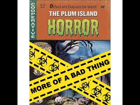 Rob looks at The Plum Island Horror: More of a Bad Thing