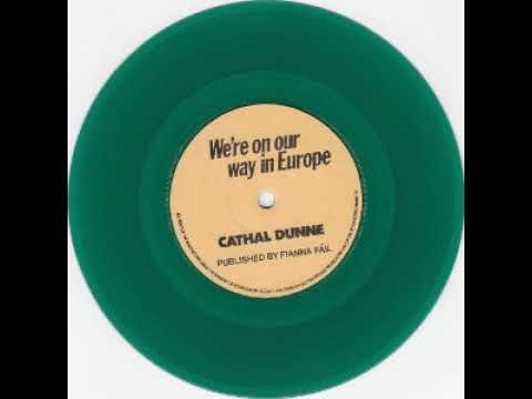 Cathal Dunne -  We re on our way in Europe