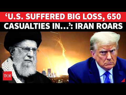 ’650 US Casualties Confirmed’: Iran’s Big Boast After Losses For America Amid Relentless Strikes