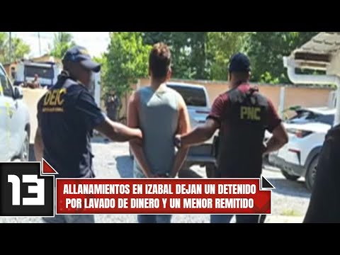 Allanamientos en Izabal dejan un detenido por lavado de dinero y un menor remitido
