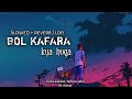 Bol kafara kya hoga || slowed and reverb / lofi || Neha kakkar || farhan sabri