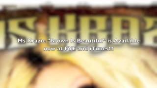 Ms Krazie - South Side Rollin - Taken from Brown Is Beautiful - Urban Kings Tv