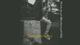 Download lagu SLANK 'gara-gara kamu' Lirik Story wa terbaru #slank #story #lirik #lirikrakyat mp3