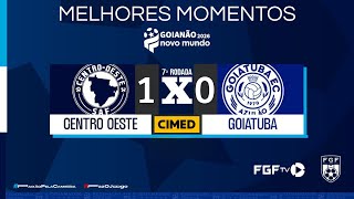 MELHORES MOMENTOS CENTRO OESTE X GOIATUBA | 7 RODADA GOIANÃO 2026