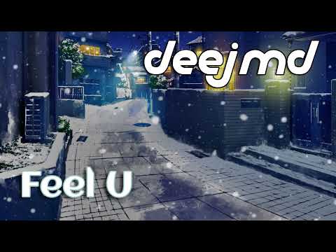 DEEJMD - Feel U