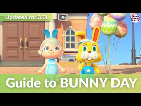 COMPLETE GUIDE to BUNNY DAY (and Week Before!) đ° Everything You Need to Know! ACNH Tips & Secrets