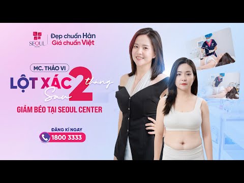 Giảm Béo Nhanh Với 1 Liệu Trình Tại Thẩm Mỹ Viện Seoul Center!