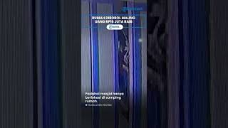 Rumah Dibobol Maling Uang Rp 16 Juta Raib