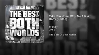 Take You Home With Me A.K.A. Body