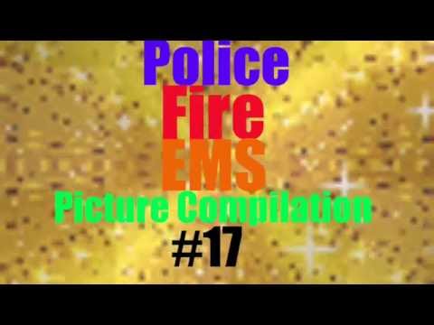 Police, Fire, EMS Picture compilation #17