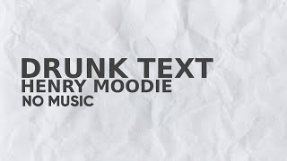 Download lagu Henry Moodie - drunk text vocal only - No Music project | Vocal Only with Lyrics mp3 Download lagu Henry Moodie - drunk text vocal only - No Music project | Vocal Only with Lyrics mp3
