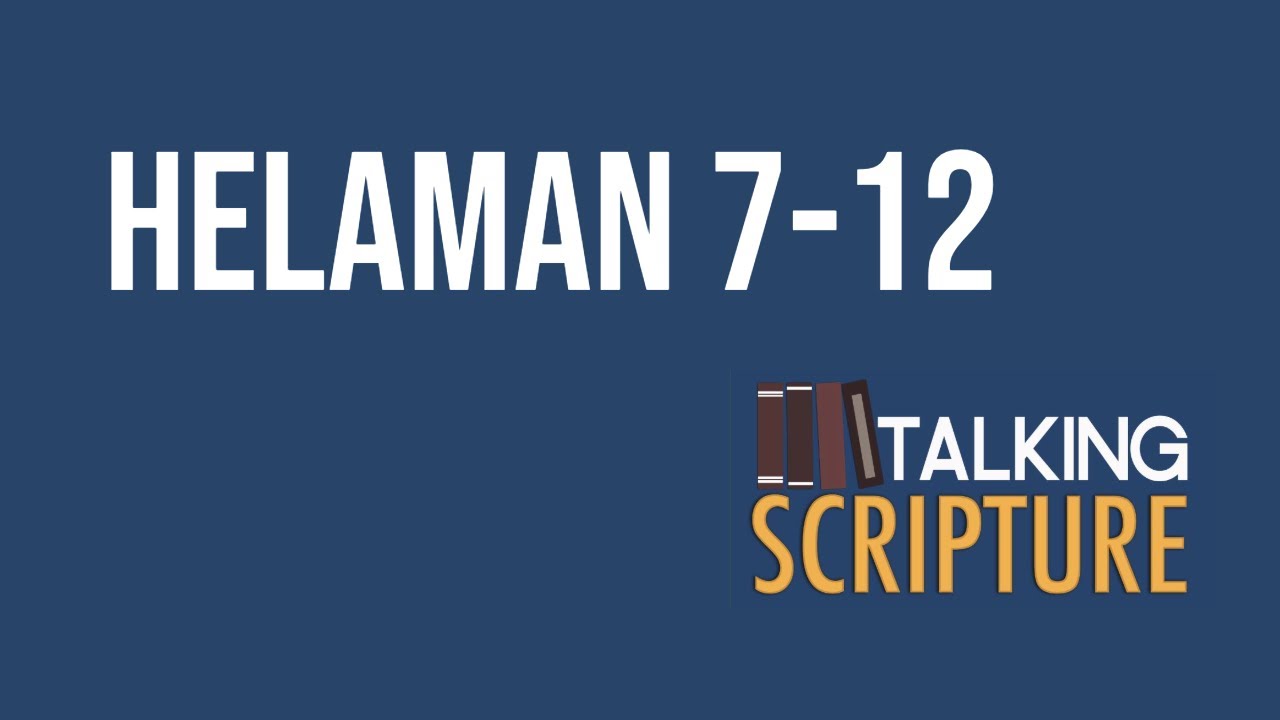 Ep 285 | Helaman 7-12, Come Follow Me 2024 (September 2-8)