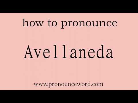Avellaneda: How to pronounce Avellaneda in english (correct!).Start with A. Learn from me.