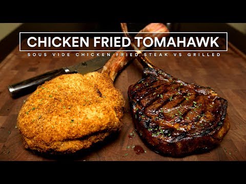 Sous Vide CHICKEN FRIED TOMAHAWK Steaks!