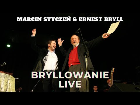 Marcin Styczeń & Ernest Bryll - Bryllowanie Live