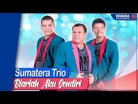 Sumatera Trio - Biarlah Aku Sendiri (Official Video) | Lagu Batak Terbaru & Terpopuler
