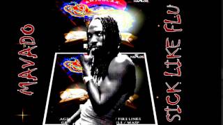 MAVADO-SICK LIKE FLU {EBOLA RIDDIM}|NOVEMBER 2014