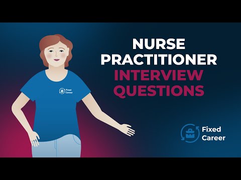 7 Best Nurse Practitioner Interview Questions and Answers