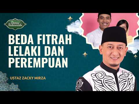 Perbedaan Fitrah Laki-laki dan Perempuan Dalam Islam | Damai Indonesiaku