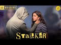 Stalker Short Film Motivational Thriller Drama Hindi Short Movies Content Ka Keeda