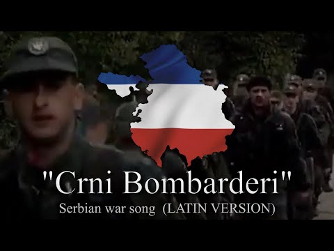 "Crni Bombarderi" - Serbian war song (LATIN LYRICS)