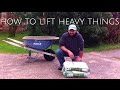 how to lift heavy things